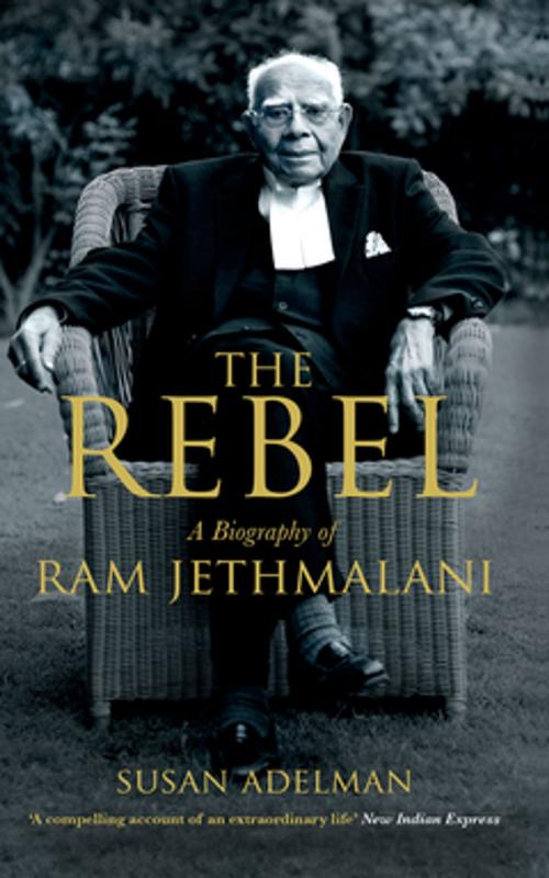 Cover of the book Rebel by Susan Adelman, Random House Publishers India Pvt. Ltd.