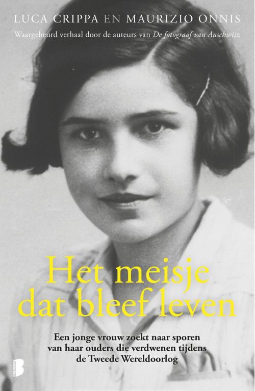 Cover of the book Het meisje dat bleef leven by Luca Crippa, Maurizio Onnis, Meulenhoff Boekerij B.V.