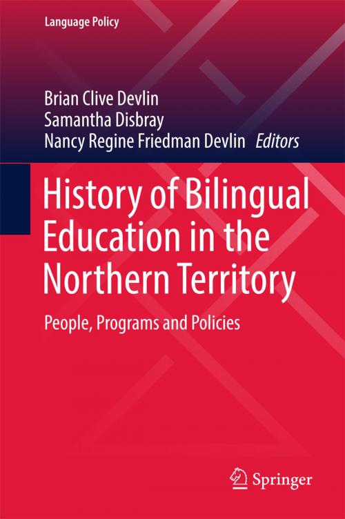 Cover of the book History of Bilingual Education in the Northern Territory by , Springer Singapore