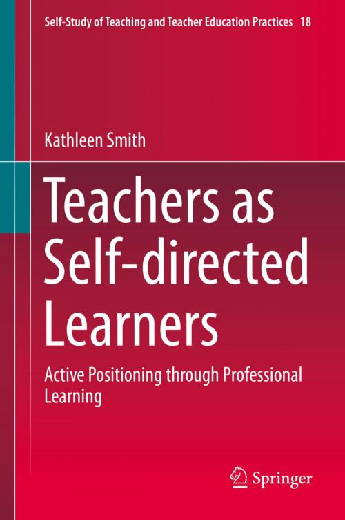 Cover of the book Teachers as Self-directed Learners by Kathleen Smith, Springer Singapore