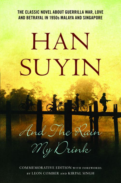 Cover of the book And The Rain My Drink by Han Suyin, Monsoon Books Pte. Ltd.