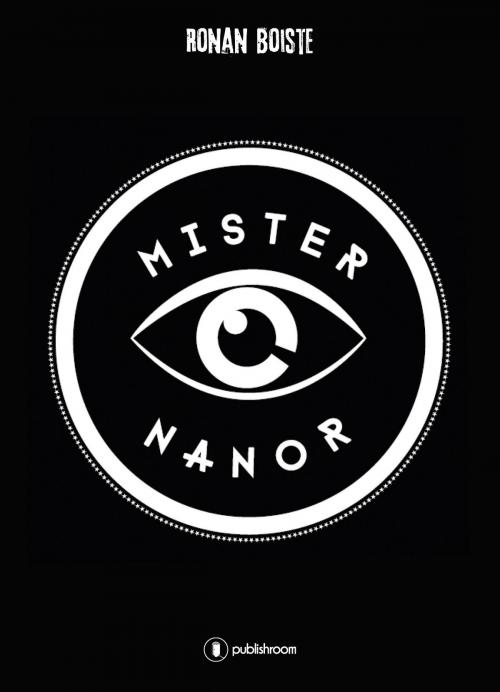 Cover of the book Mister Nanor by Ronan Boiste, Publishroom