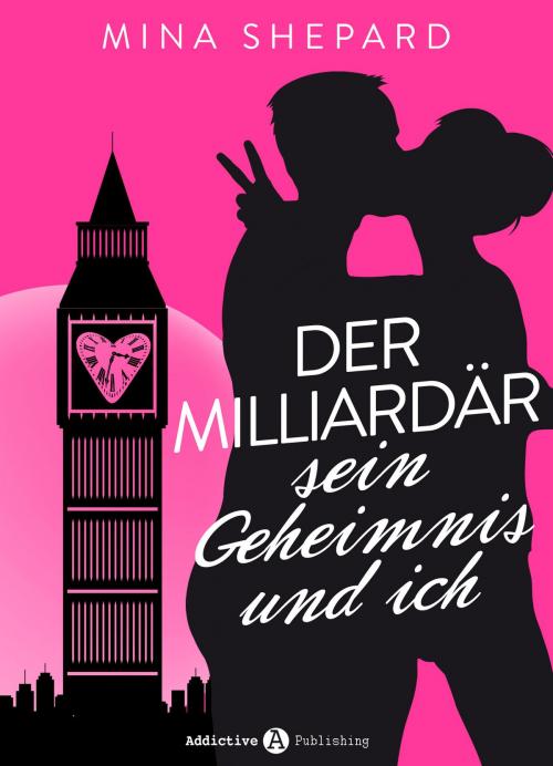 Cover of the book Der Milliardär, sein Geheimnis und ich by Mina Shepard, Addictive Publishing