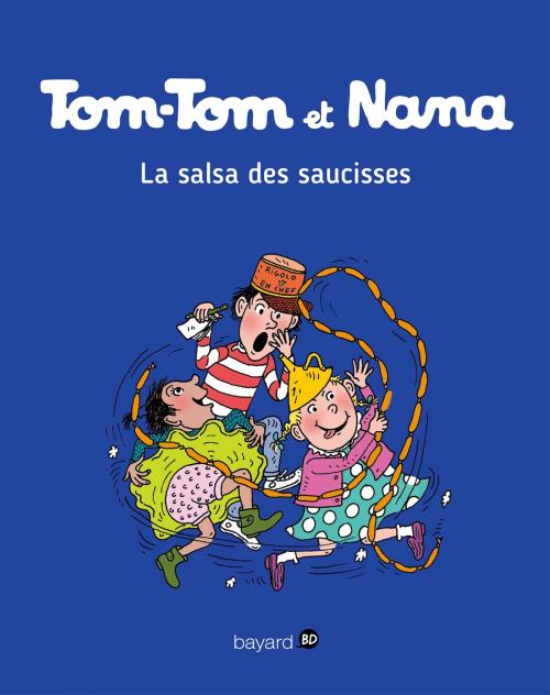 Cover of the book Tom-Tom et Nana, Tome 30 by Jacqueline Cohen, Évelyne Reberg, Catherine Viansson Ponte, Bayard Jeunesse