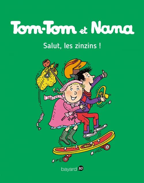 Cover of the book Tom-Tom et Nana, Tome 18 by Évelyne Reberg, Jacqueline Cohen, Catherine Viansson Ponte, Bayard Jeunesse