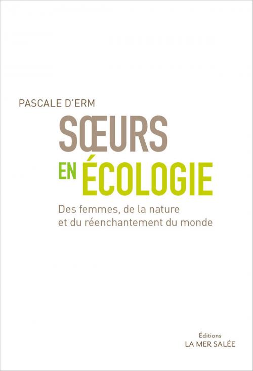 Cover of the book Sœurs en écologie by Pascale d'Erm, La mer salée