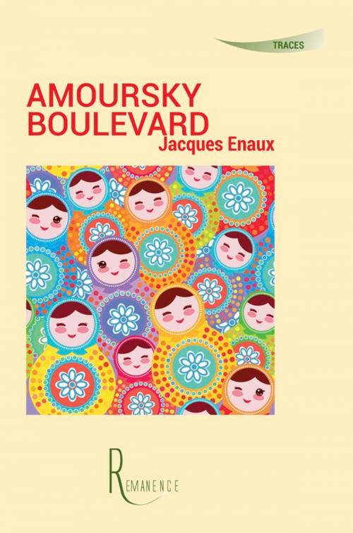 Cover of the book Amoursky boulevard by Jacques Enaux, éditions de la Rémanence