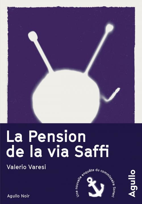 Cover of the book La pension de la via Saffi by Valerio Varesi, Agullo Editions