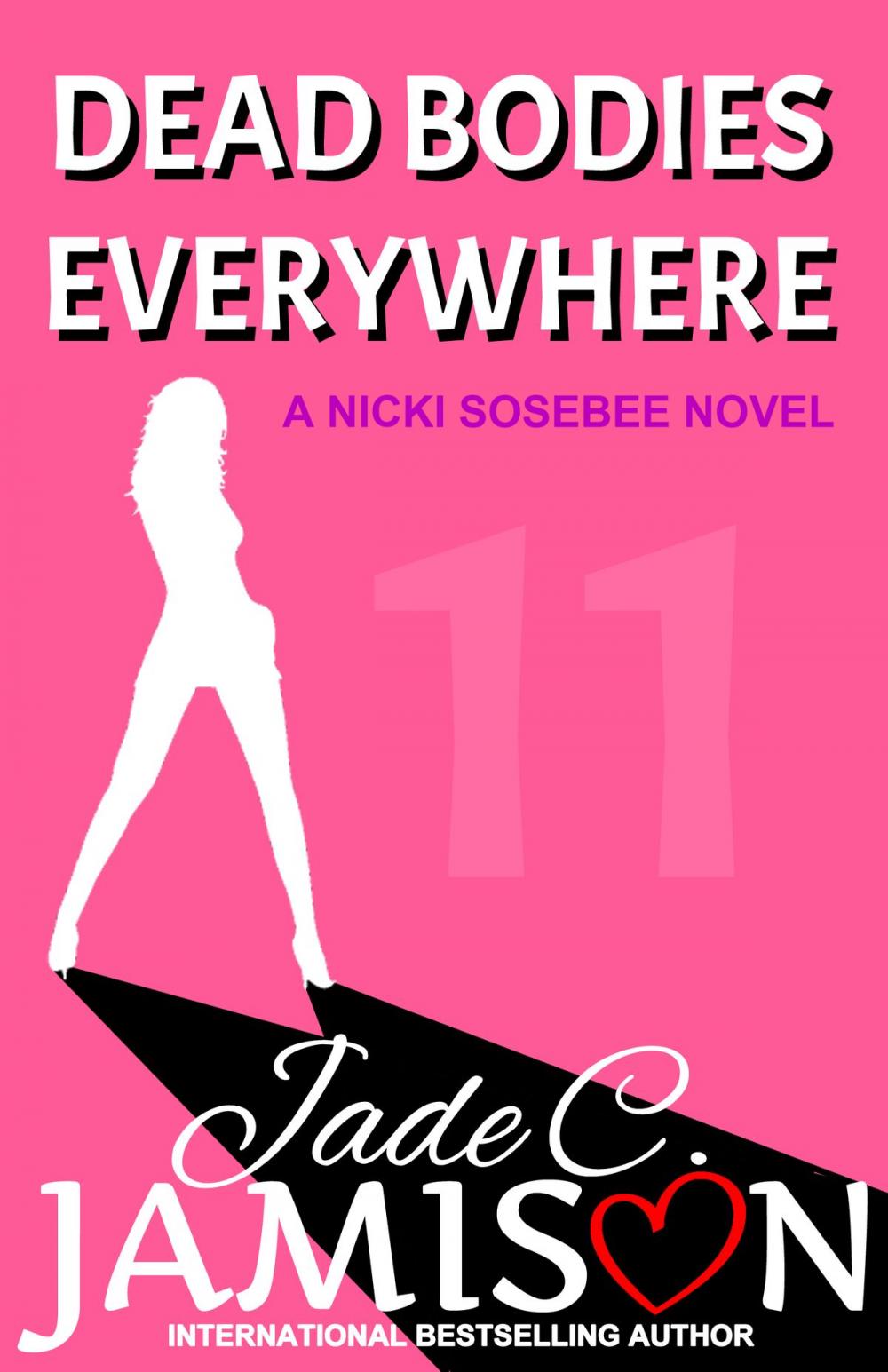 Big bigCover of Dead Bodies Everywhere (Nicki Sosebee Series Book 11)