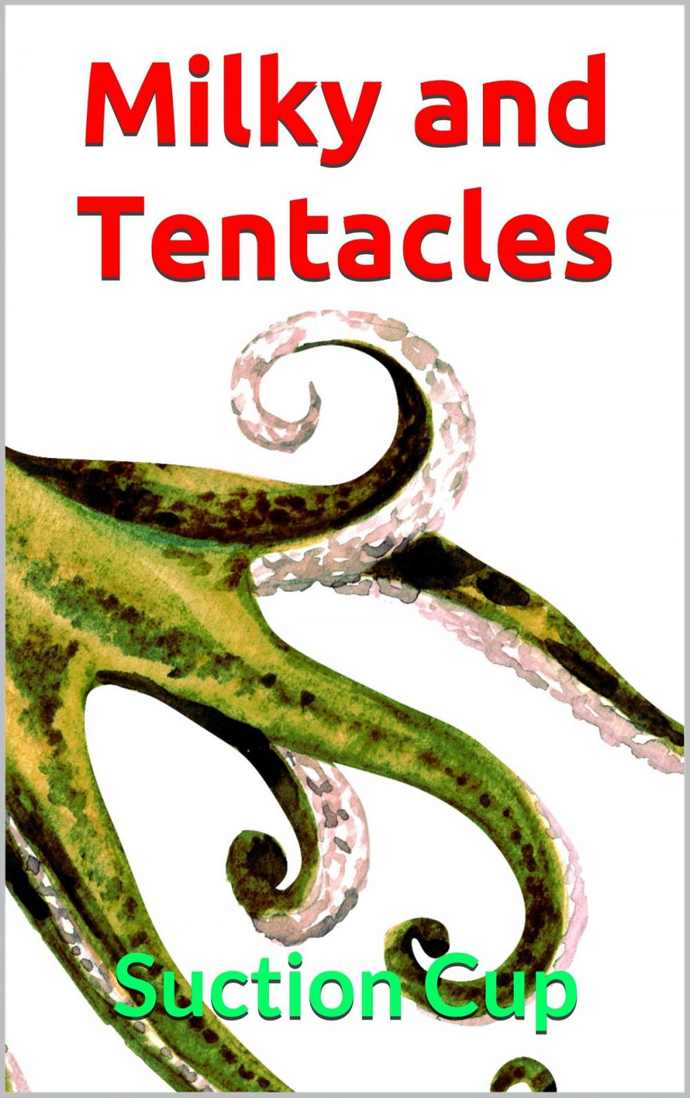 Big bigCover of Milky and Tentacles