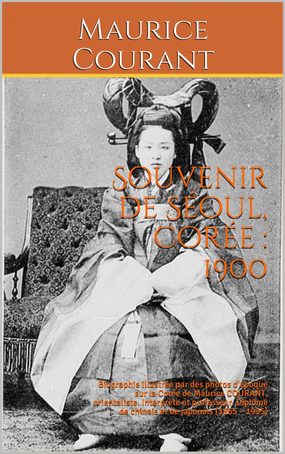 Big bigCover of Souvenir de Séoul, Corée : 1900
