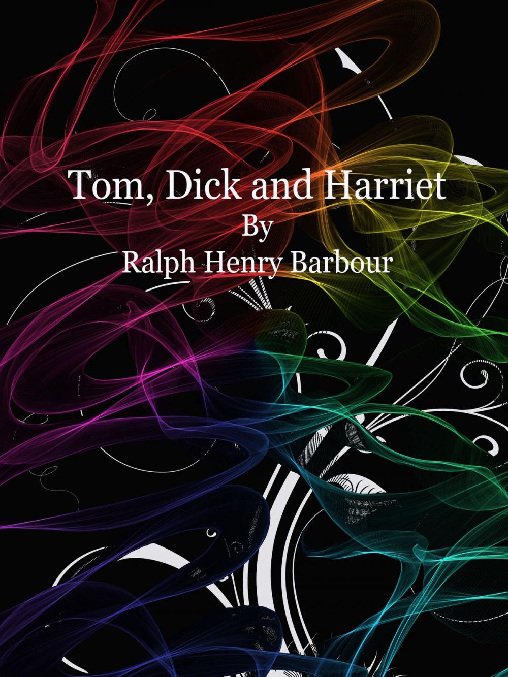 Big bigCover of Tom, Dick and Harriet