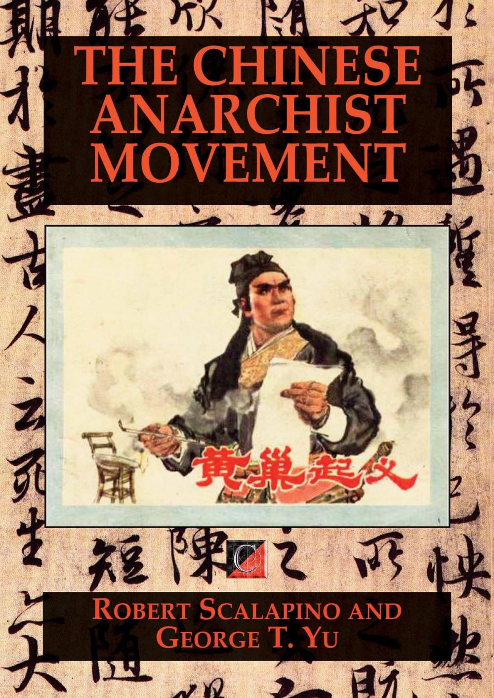 Big bigCover of THE CHINESE ANARCHIST MOVEMENT