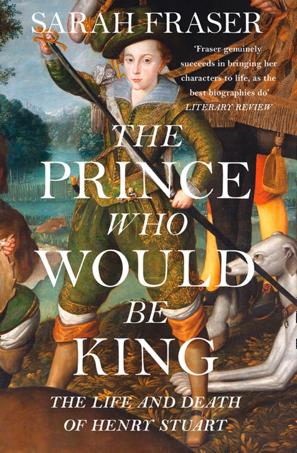 Big bigCover of The Prince Who Would Be King: The Life and Death of Henry Stuart