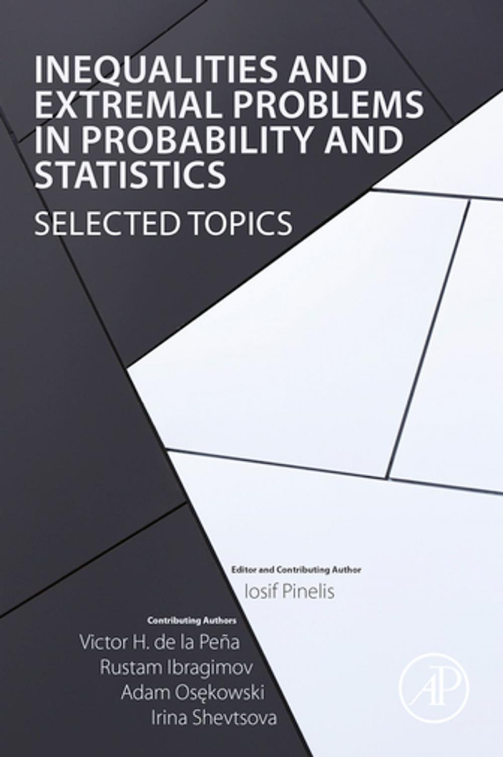 Big bigCover of Inequalities and Extremal Problems in Probability and Statistics