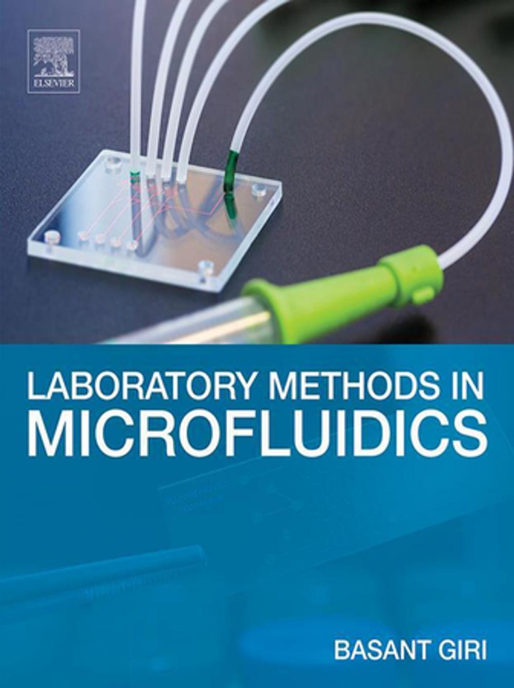Big bigCover of Laboratory Methods in Microfluidics