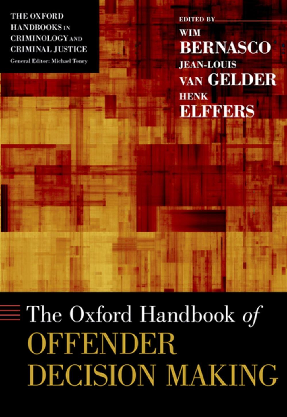 Big bigCover of The Oxford Handbook of Offender Decision Making