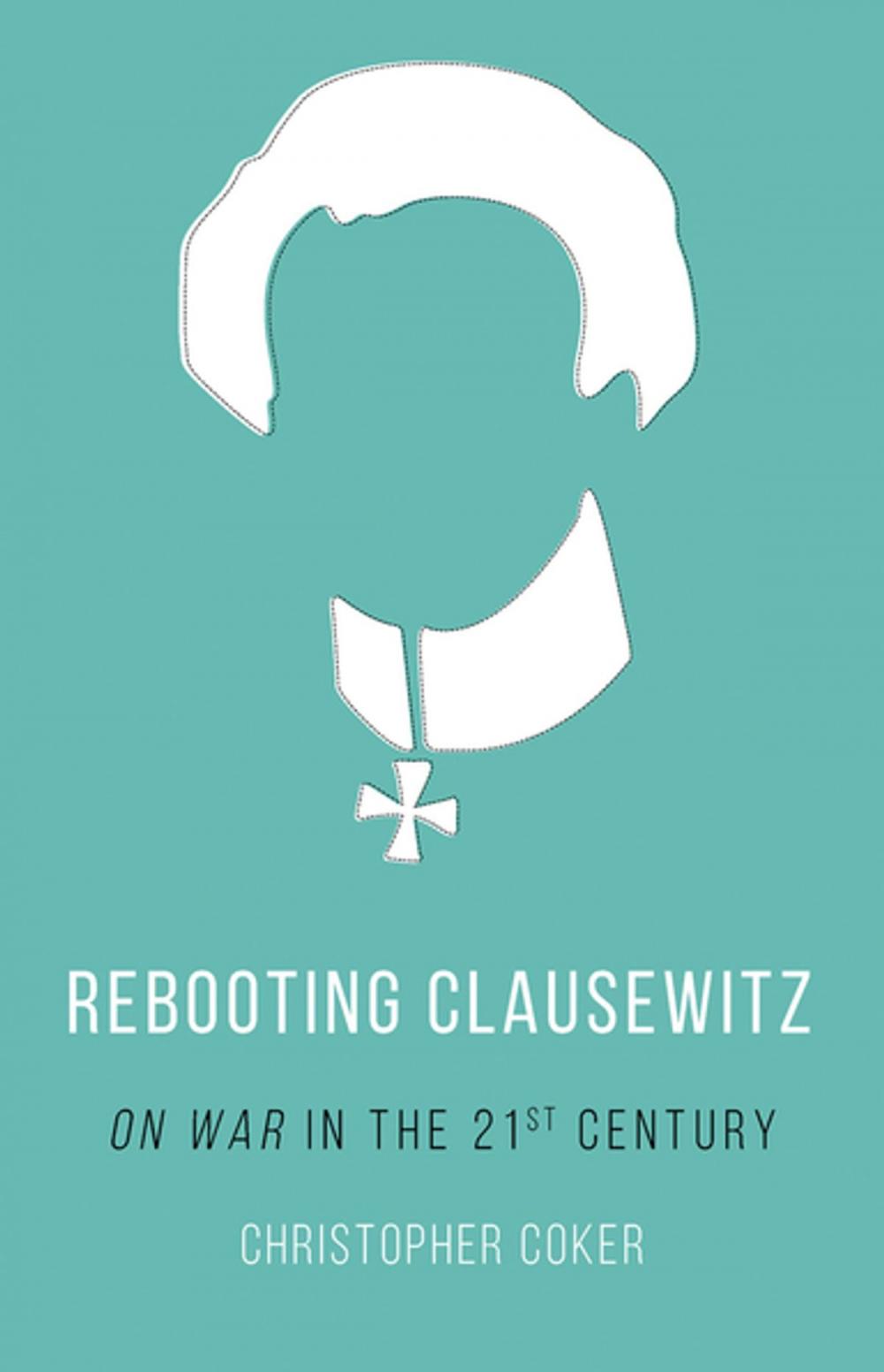 Big bigCover of Rebooting Clausewitz