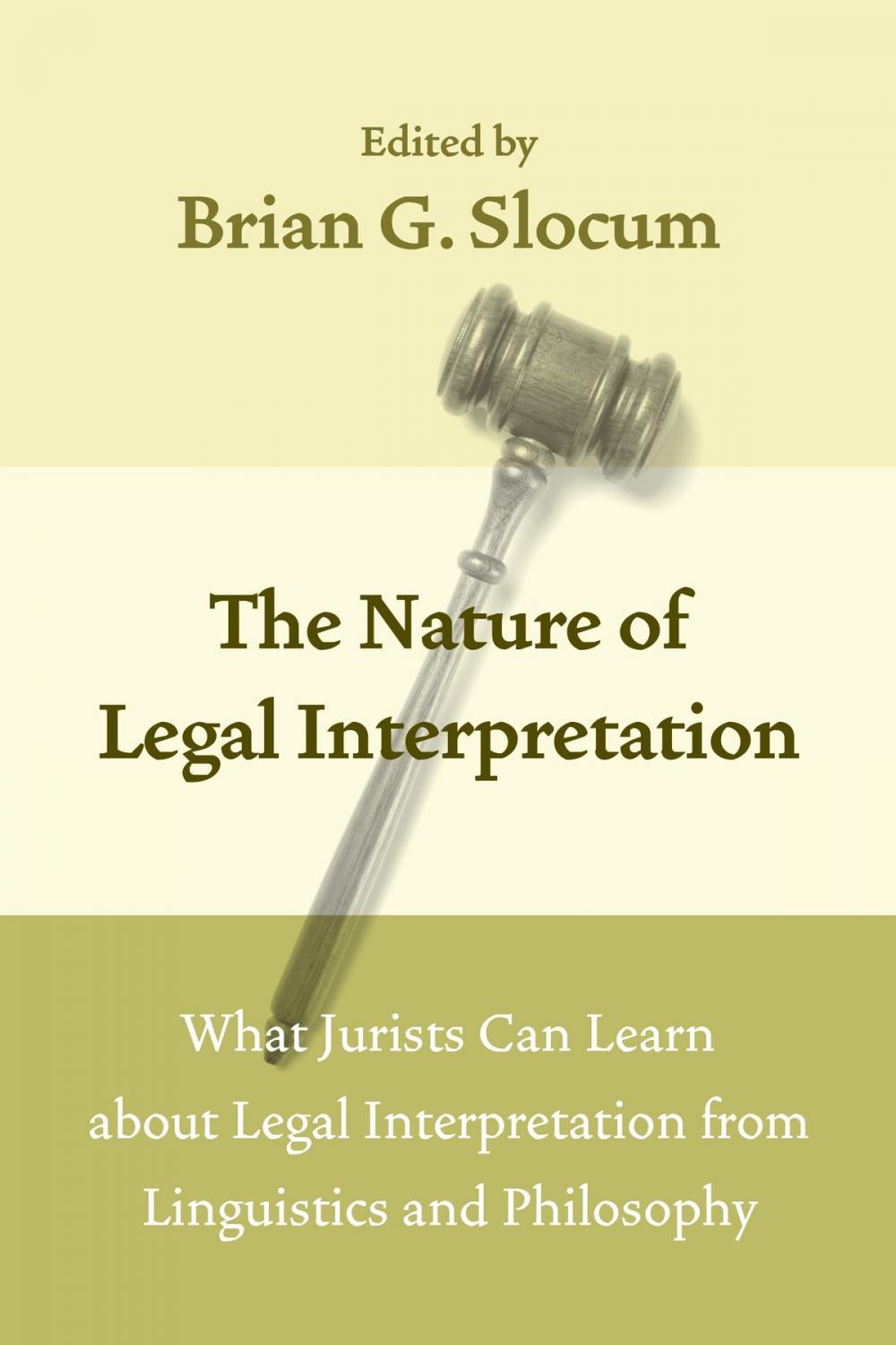 Big bigCover of The Nature of Legal Interpretation