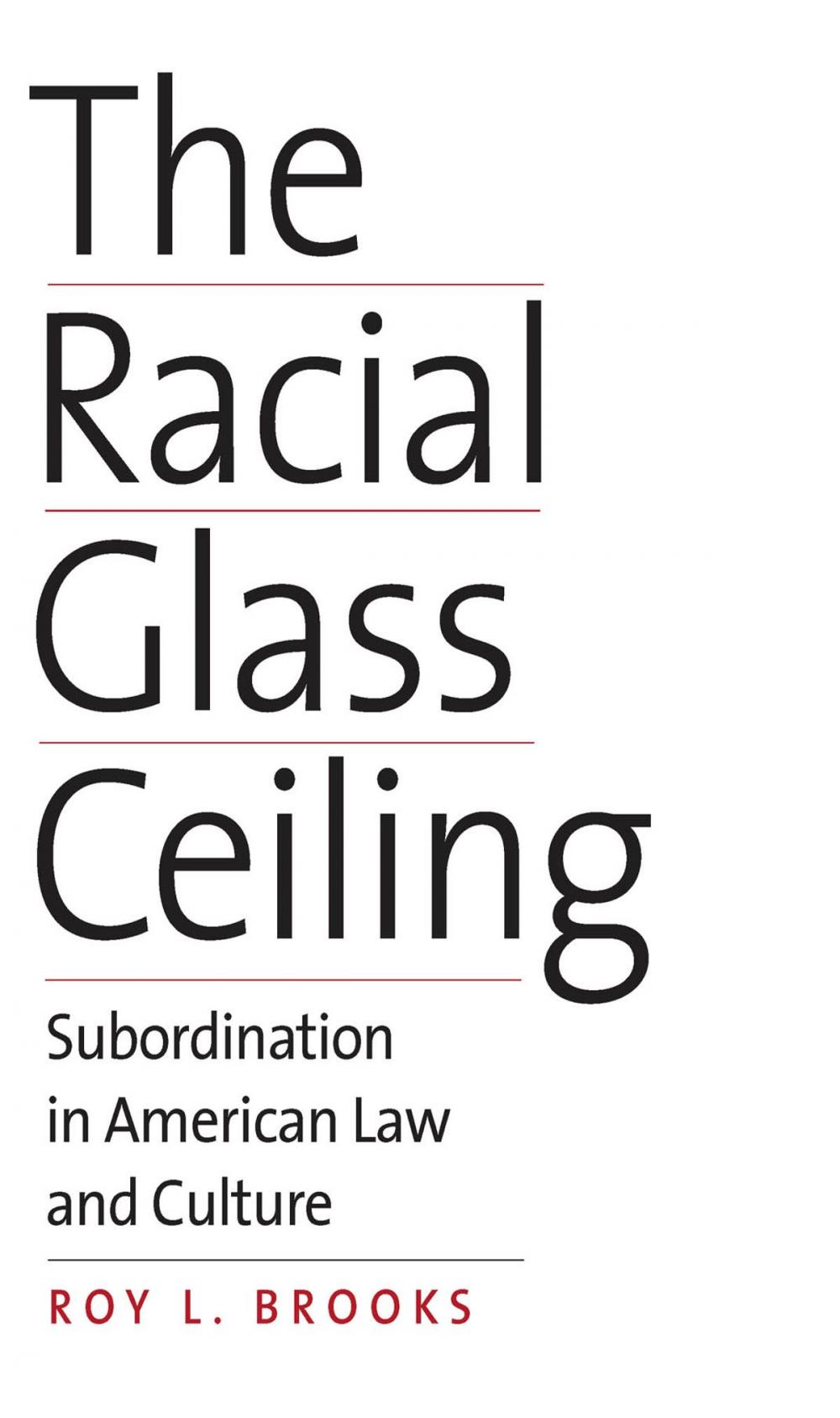 Big bigCover of The Racial Glass Ceiling