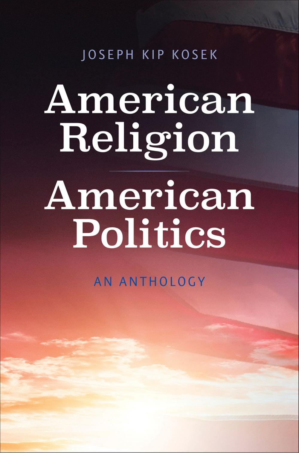 Big bigCover of American Religion, American Politics