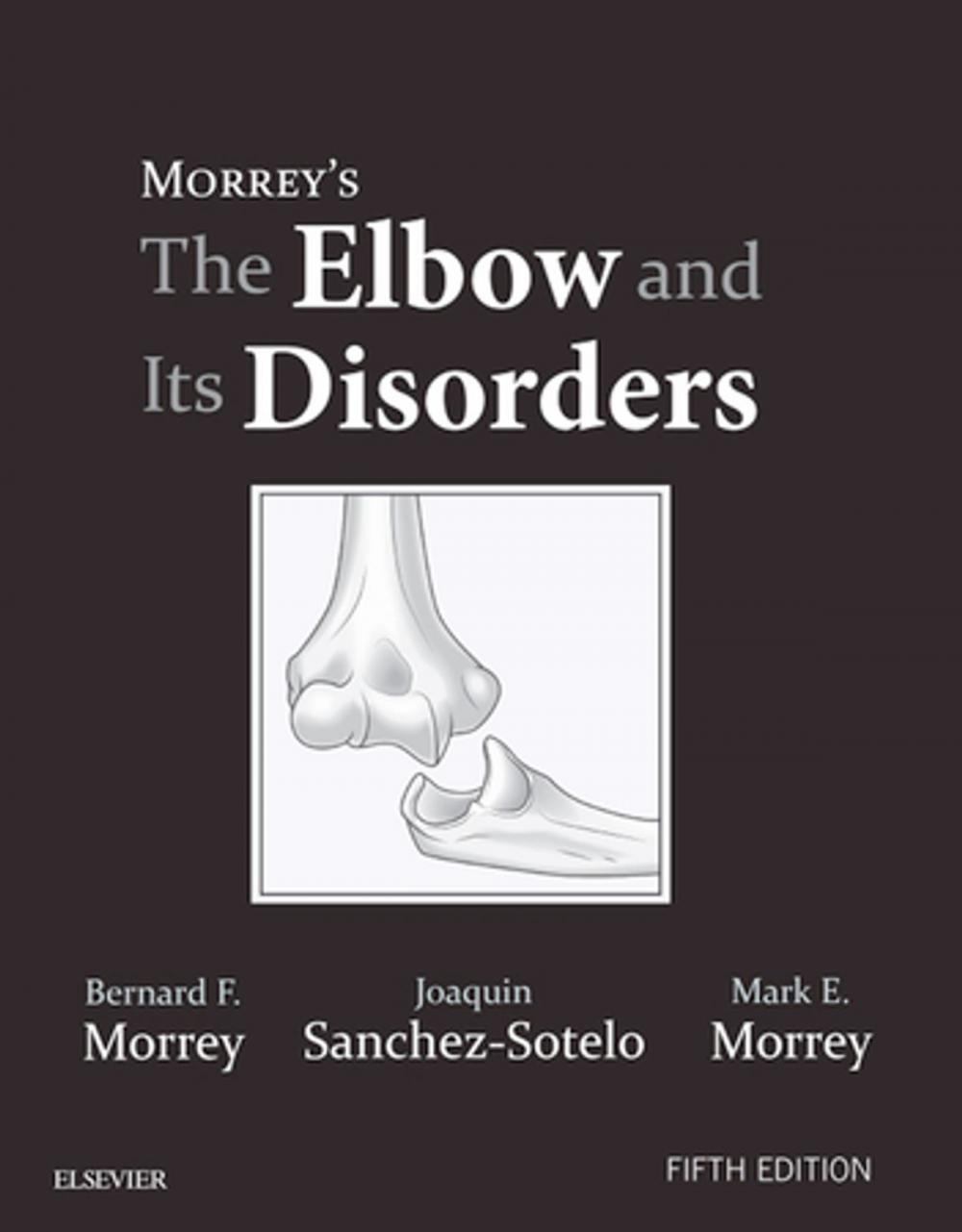 Big bigCover of Morrey's The Elbow and Its Disorders E-Book