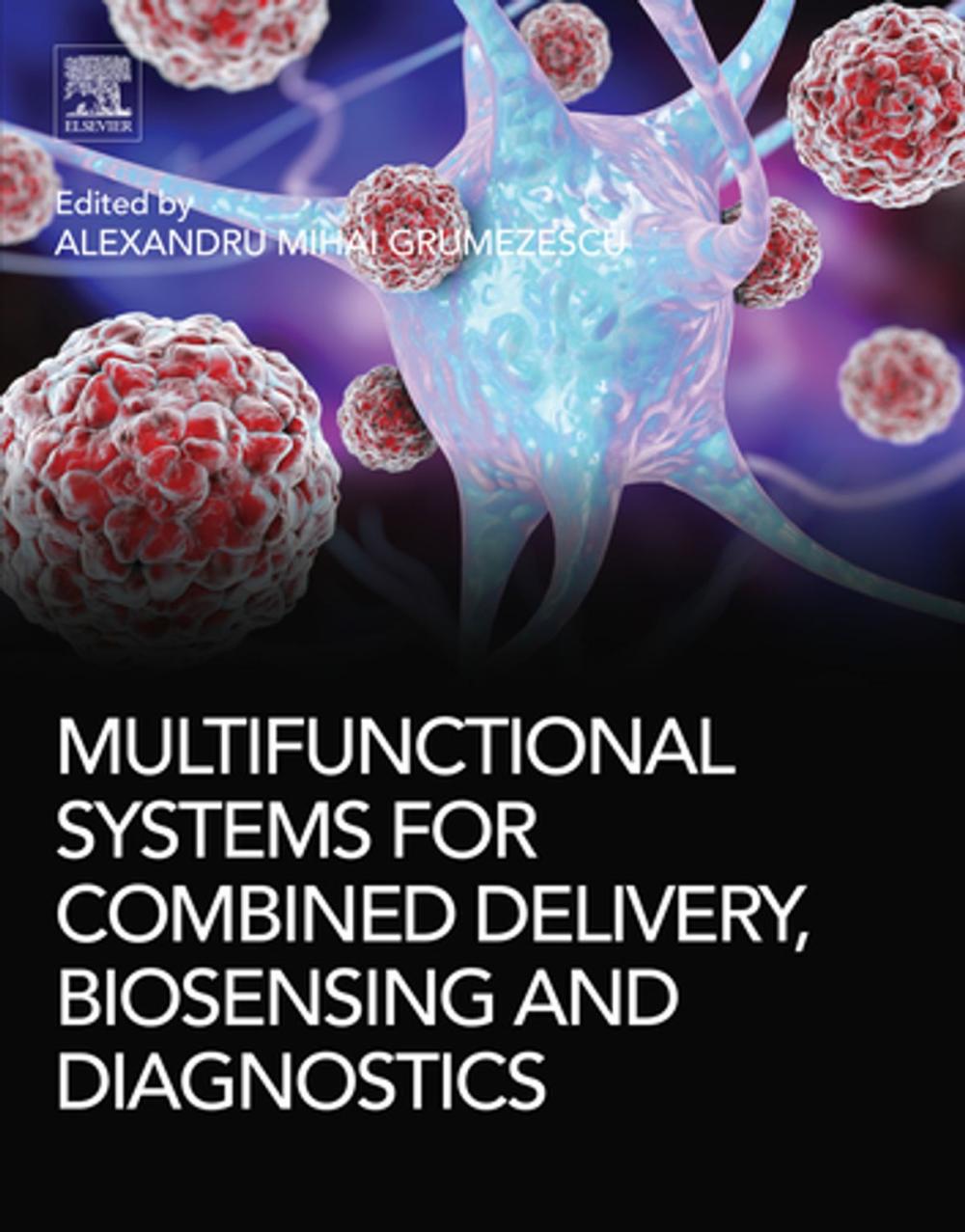 Big bigCover of Multifunctional Systems for Combined Delivery, Biosensing and Diagnostics