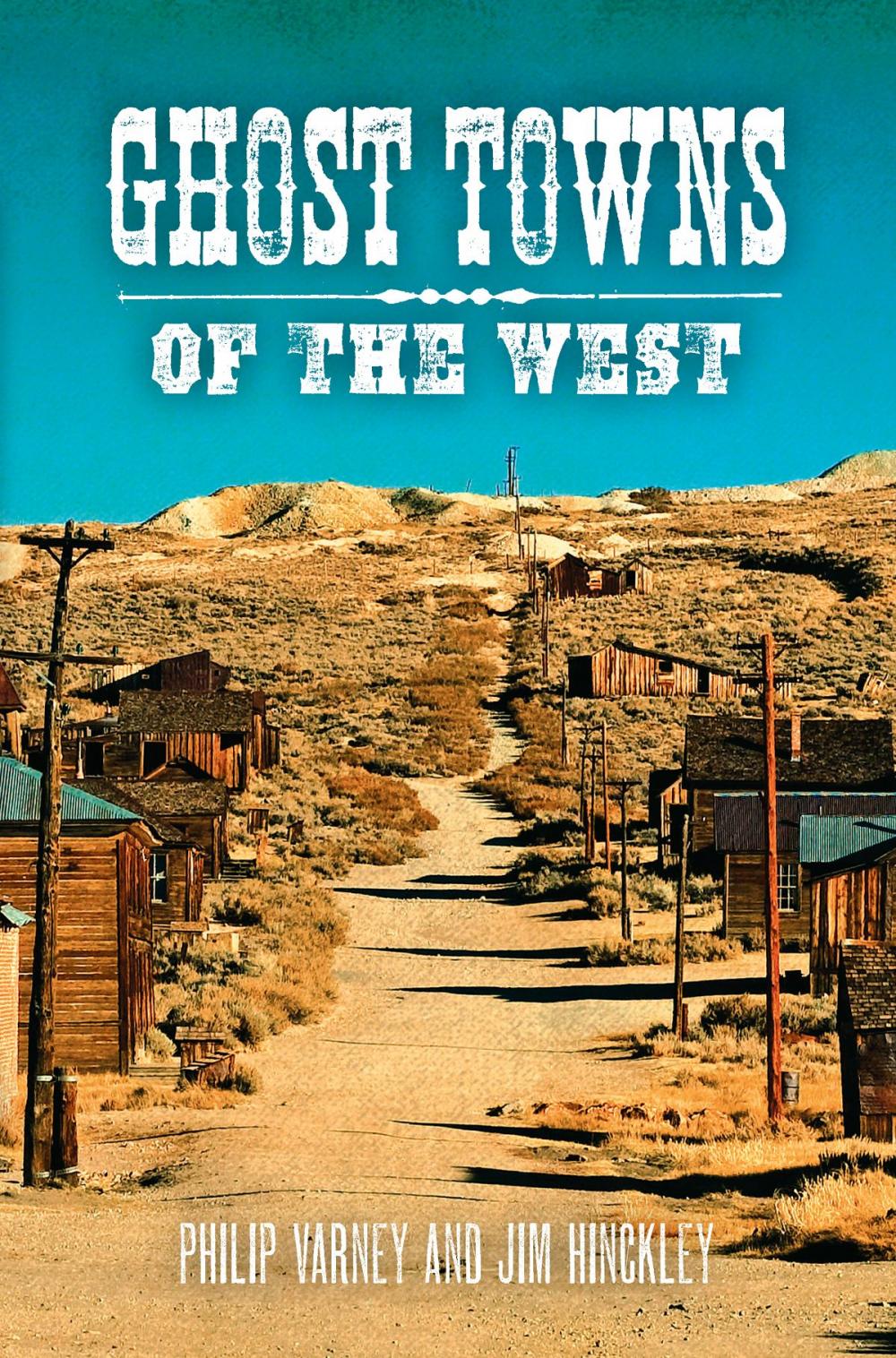 Big bigCover of Ghost Towns of the West