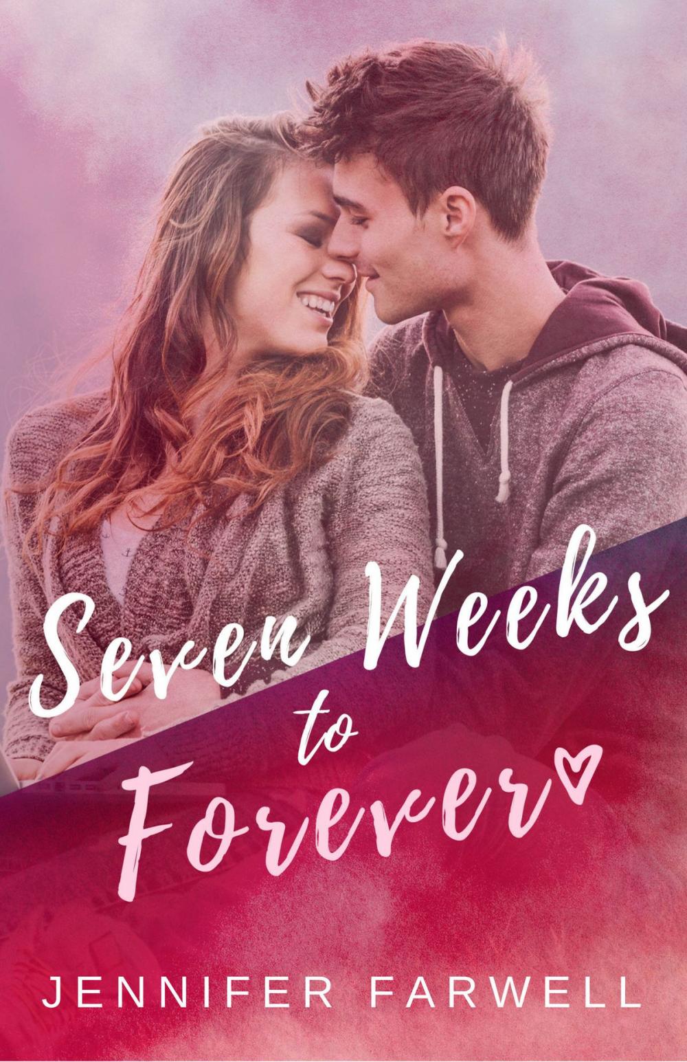 Big bigCover of Seven Weeks to Forever (A Love Story)