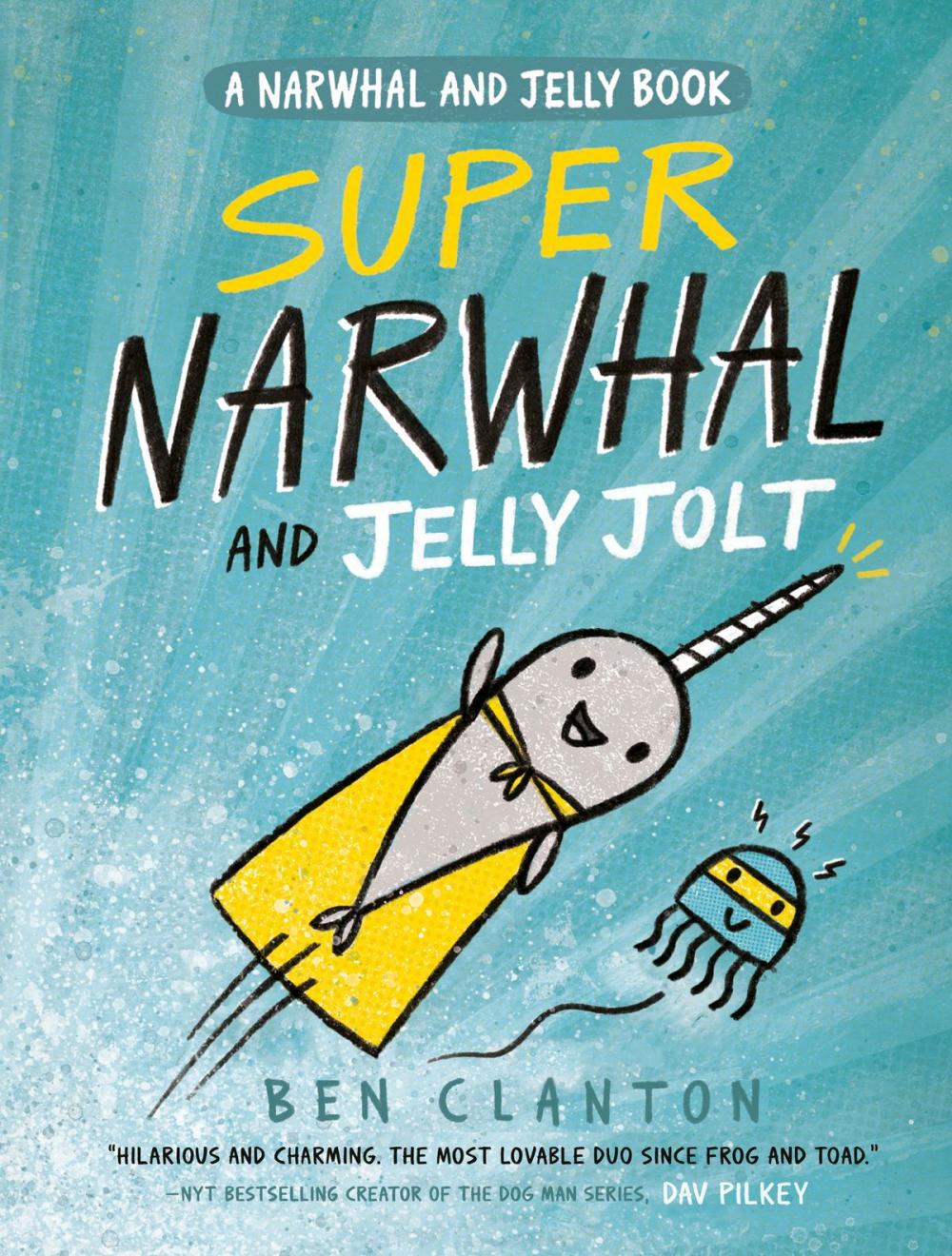 Big bigCover of Super Narwhal and Jelly Jolt (A Narwhal and Jelly Book #2)