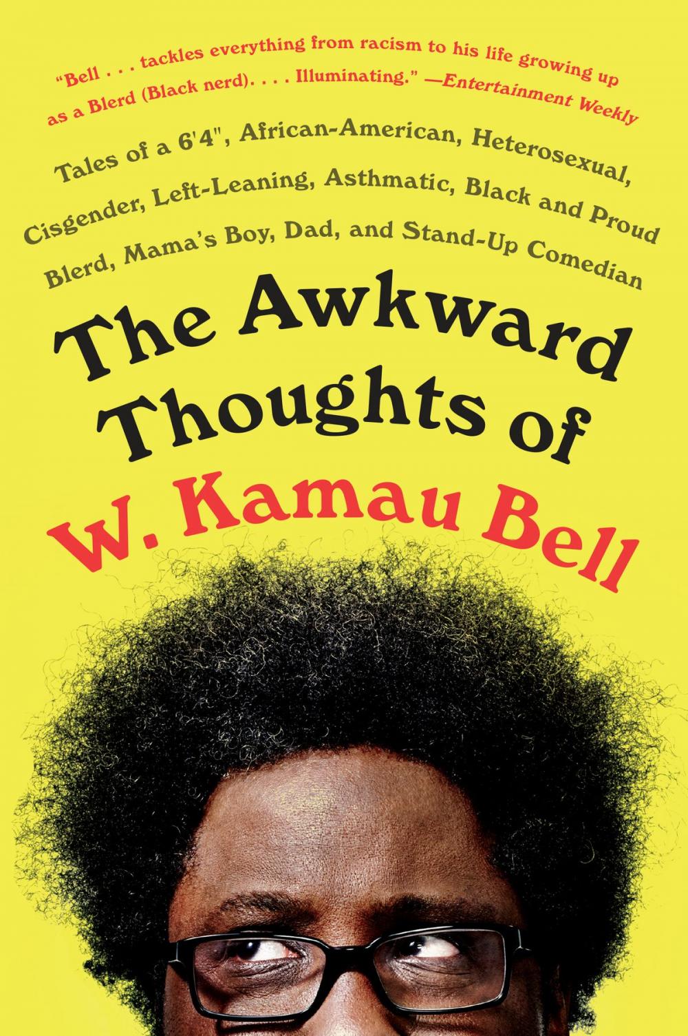 Big bigCover of The Awkward Thoughts of W. Kamau Bell