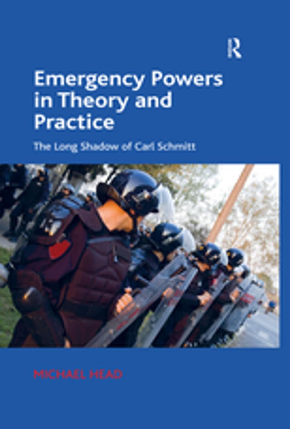 Big bigCover of Emergency Powers in Theory and Practice