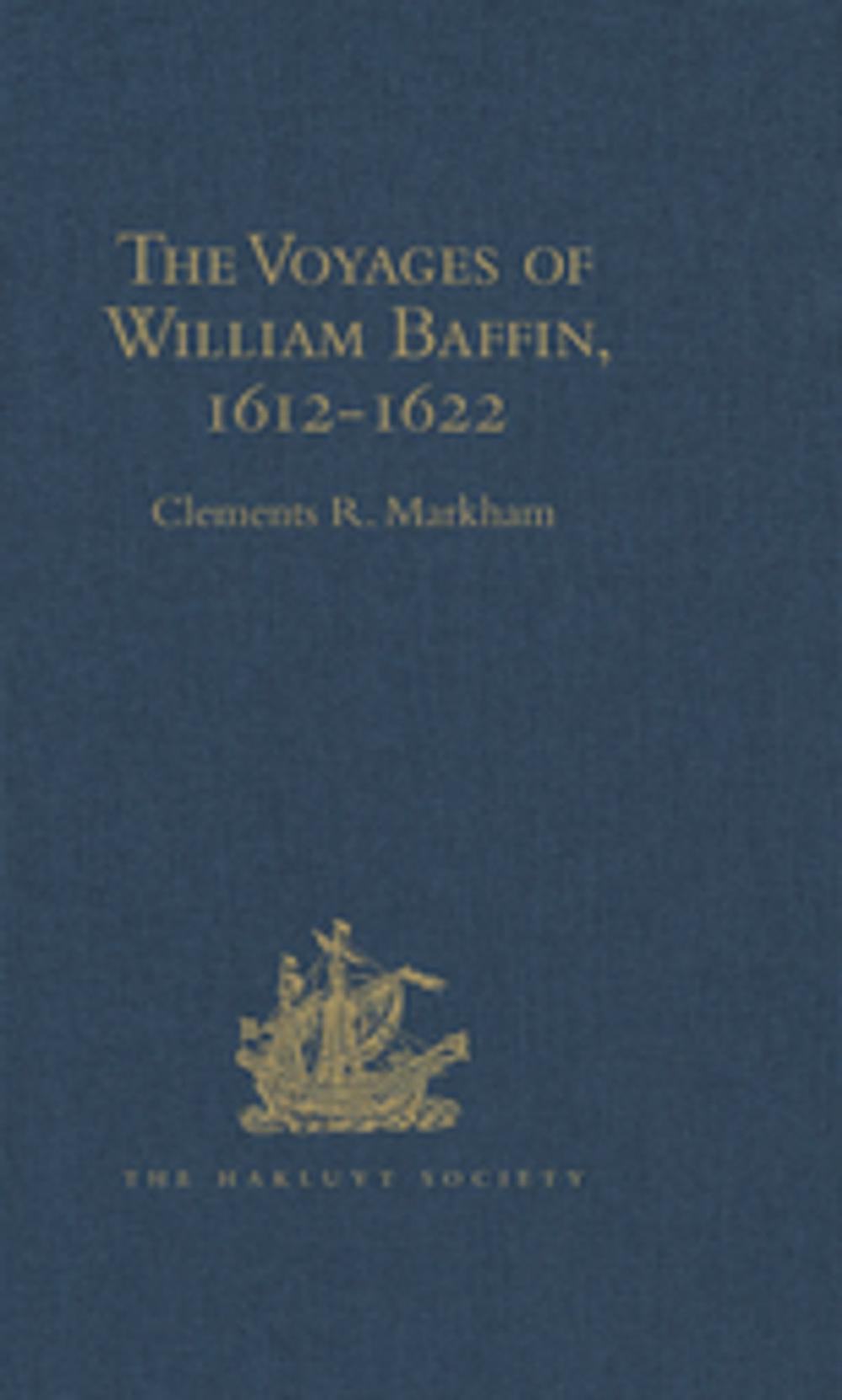 Big bigCover of The Voyages of William Baffin, 1612-1622