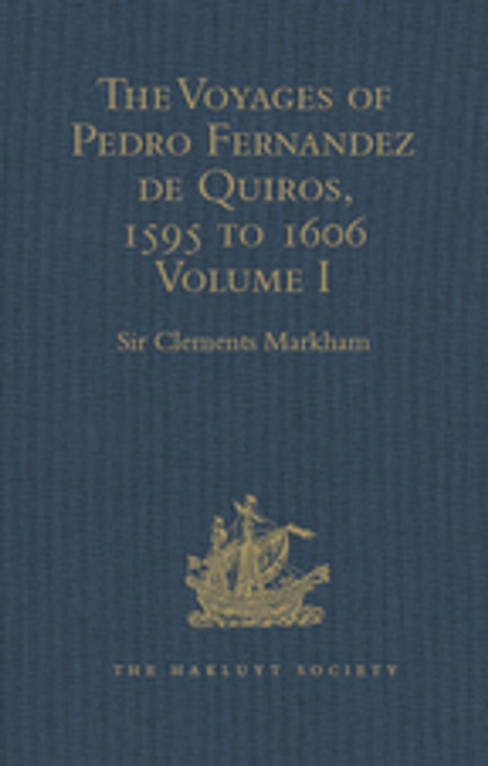 Big bigCover of The Voyages of Pedro Fernandez de Quiros, 1595 to 1606