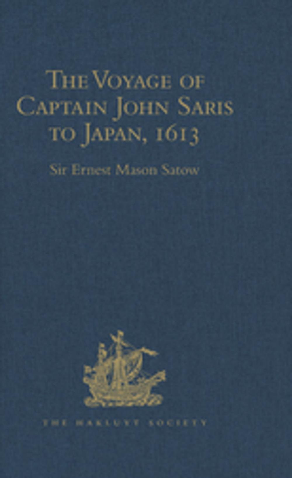 Big bigCover of The Voyage of Captain John Saris to Japan, 1613