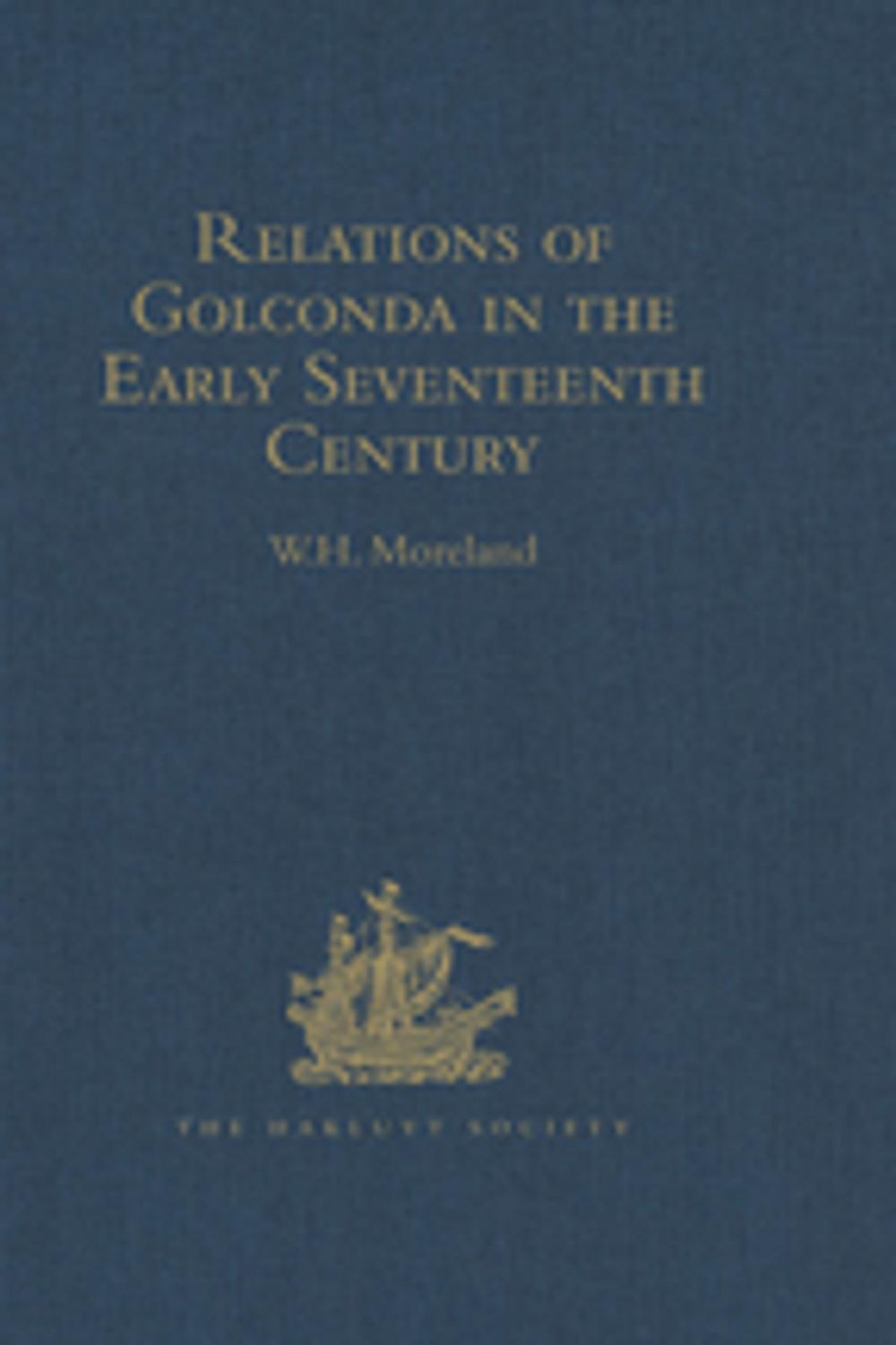 Big bigCover of Relations of Golconda in the Early Seventeenth Century