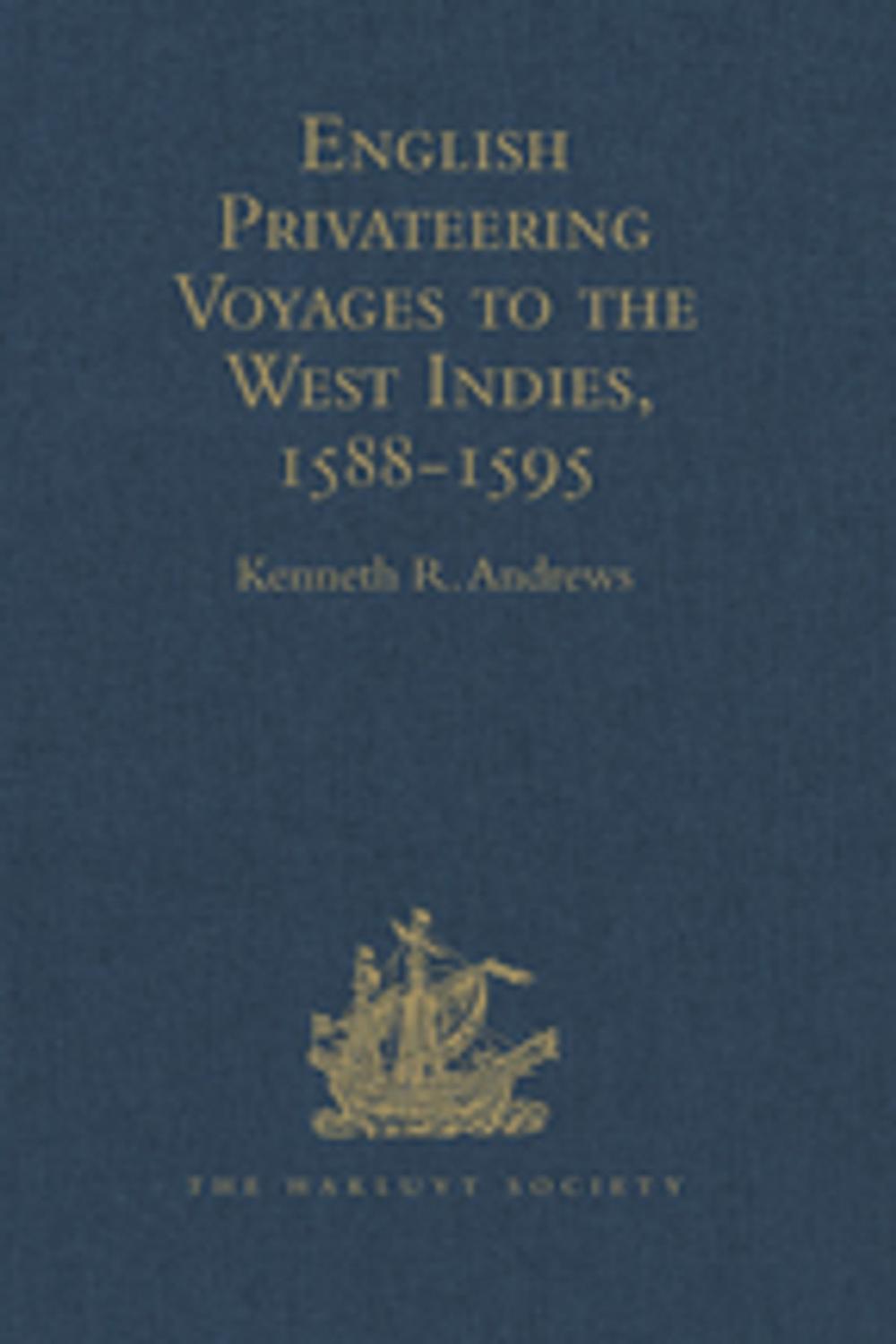 Big bigCover of English Privateering Voyages to the West Indies, 1588-1595