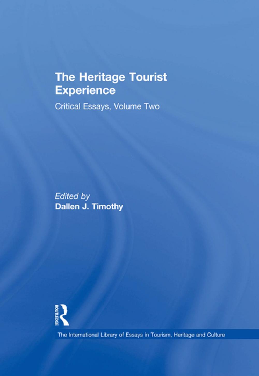 Big bigCover of The Heritage Tourist Experience