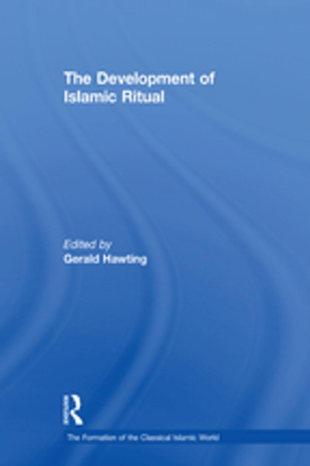 Big bigCover of The Development of Islamic Ritual