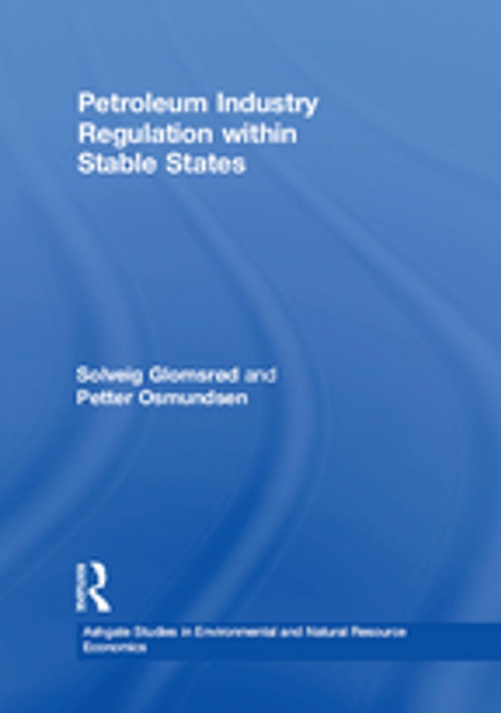 Big bigCover of Petroleum Industry Regulation within Stable States