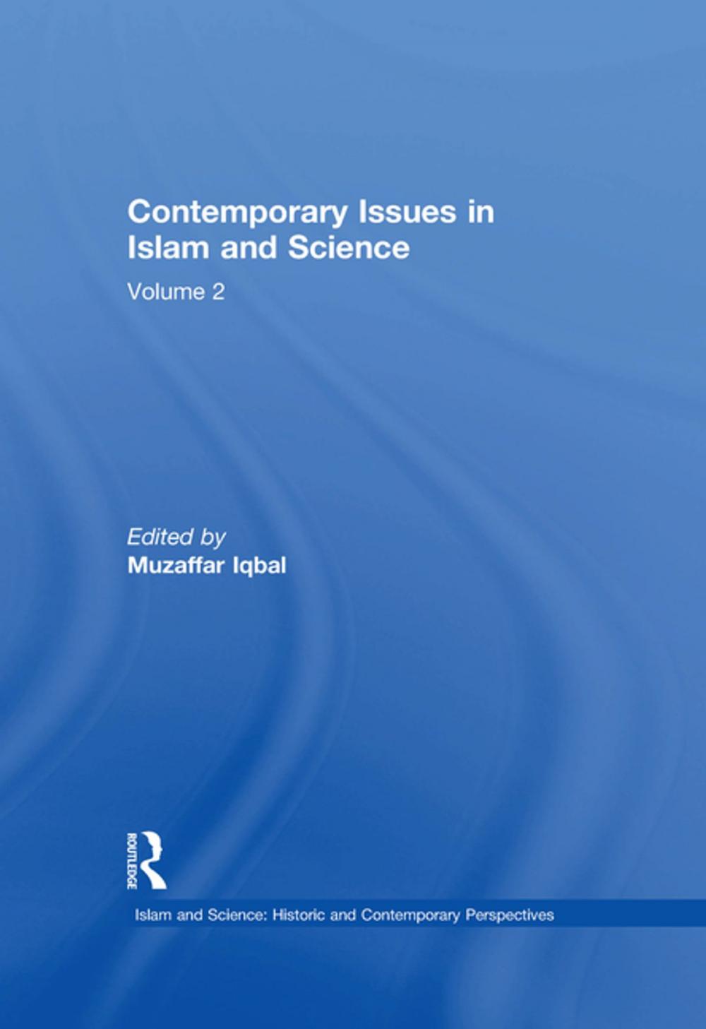 Big bigCover of Contemporary Issues in Islam and Science