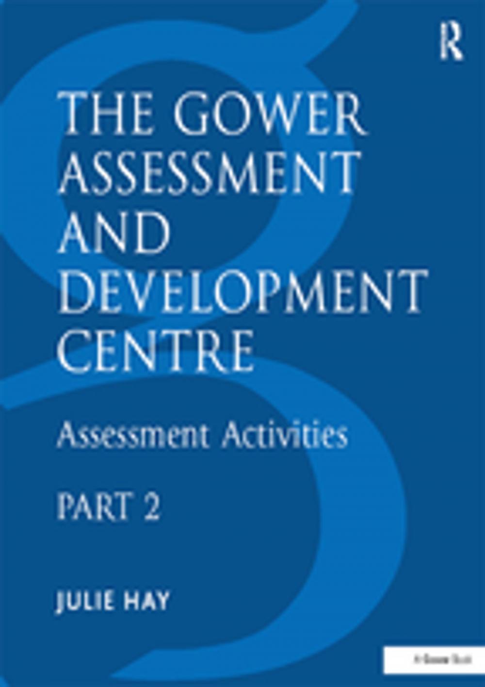 Big bigCover of The Gower Assessment and Development Centre