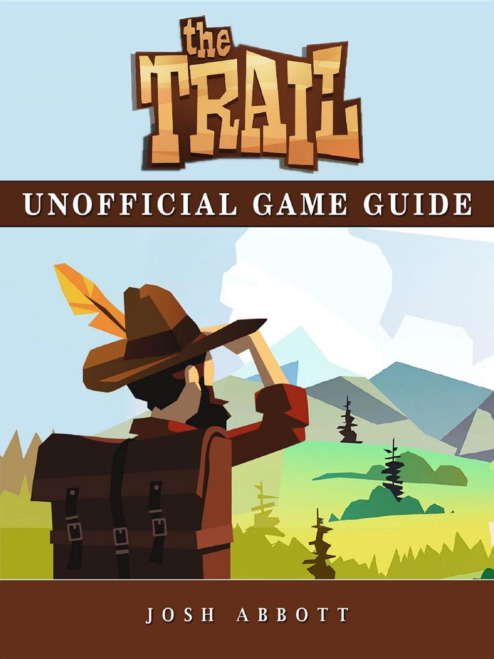 Big bigCover of The Trail Game Guide Unofficial