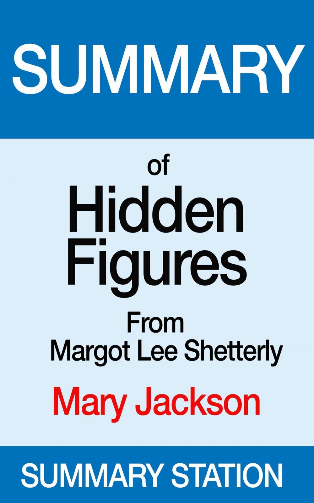 Big bigCover of Hidden Figures: Mary Jackson | Summary
