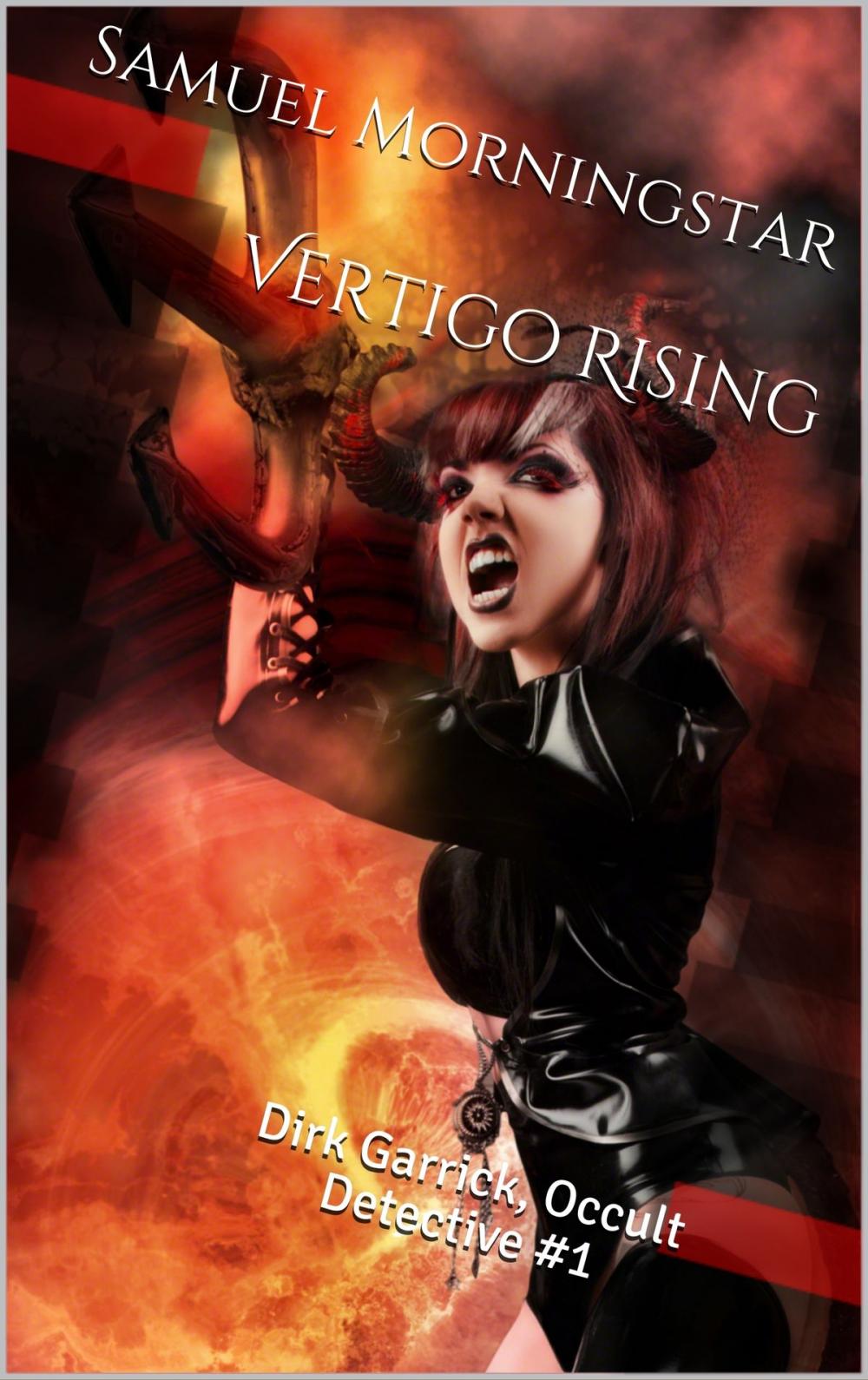 Big bigCover of Dirk Garrick Occult Detective #1: Vertigo Rising