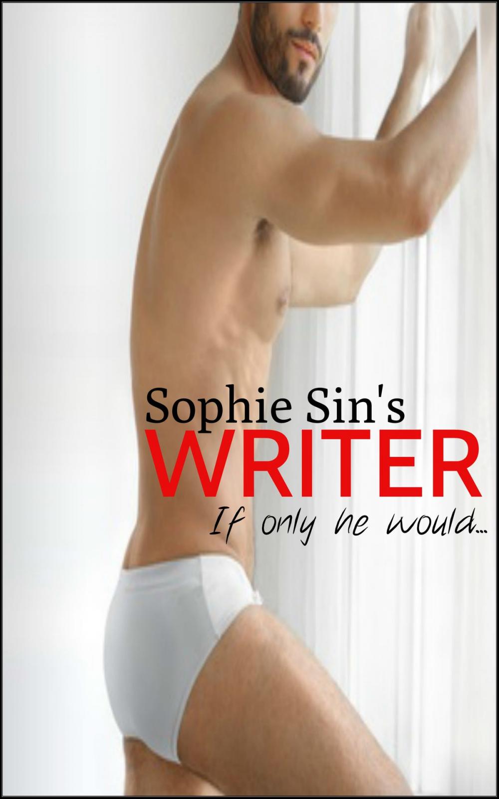 Big bigCover of Writer: If Only He Would...