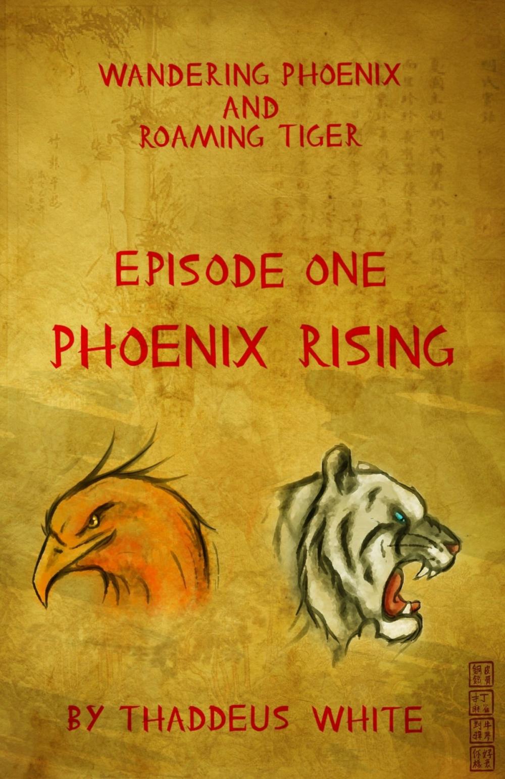 Big bigCover of Phoenix Rising (Wandering Phoenix and Roaming Tiger Episode 1)