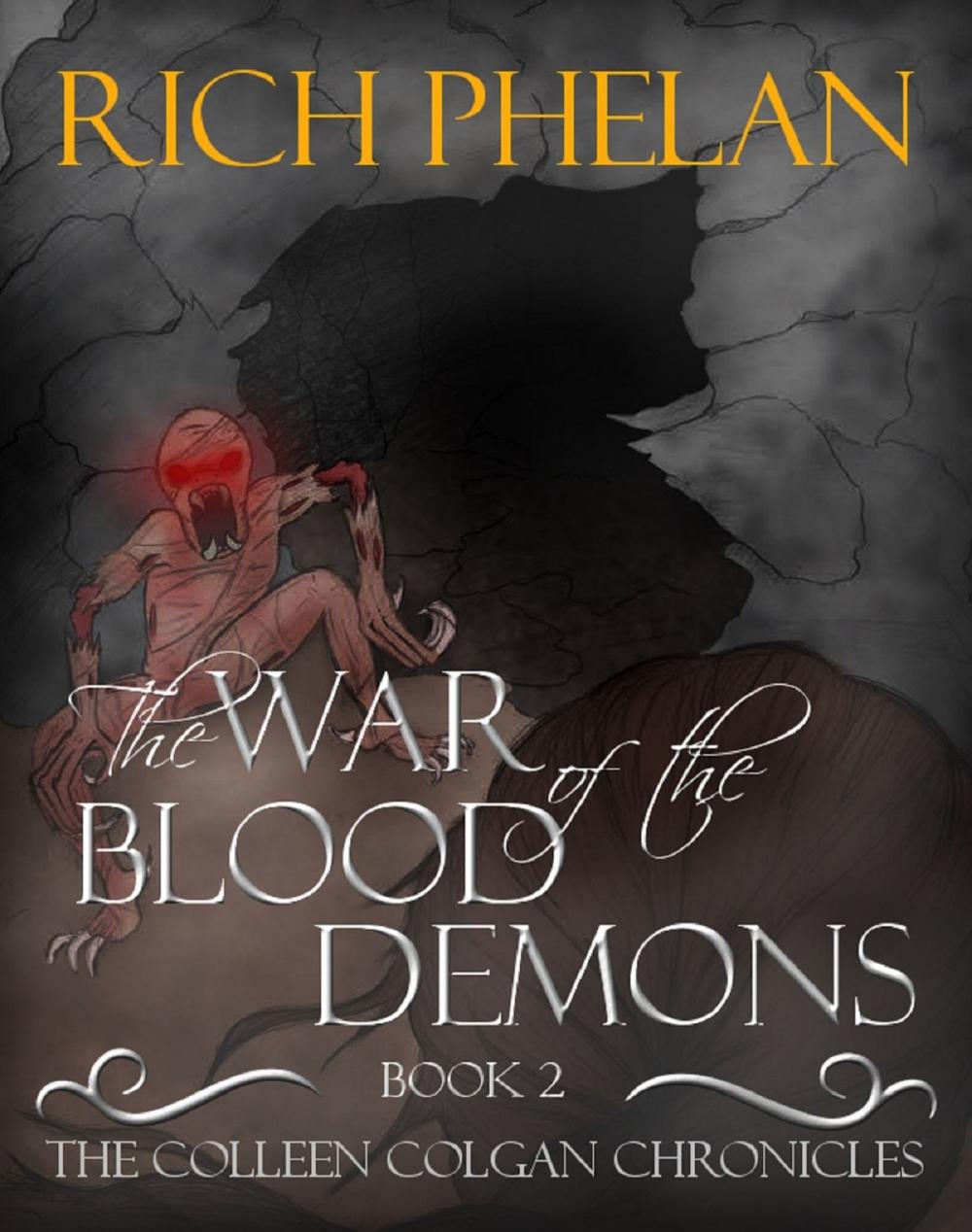 Big bigCover of The Colleen Colgan Chronicles- Book 2- The War of the Blood Demons
