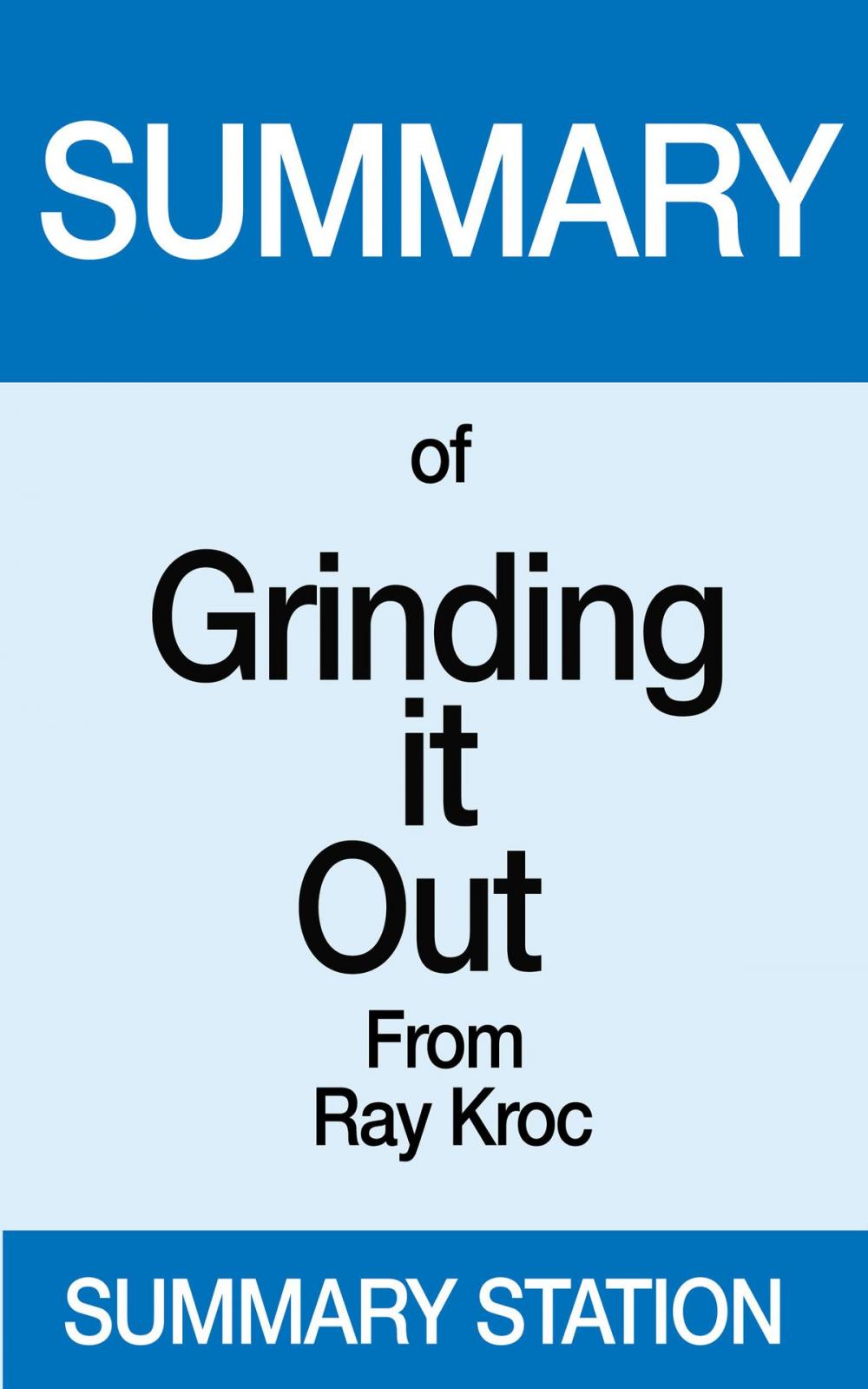 Big bigCover of Grinding it Out | Summary