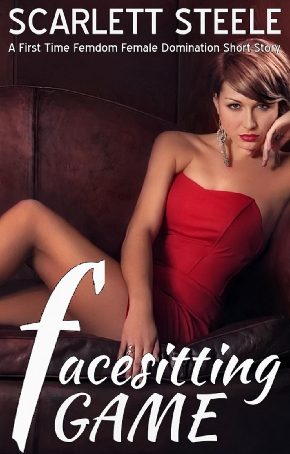 Big bigCover of Facesitting Game: A First Time Femdom Female Domination Short Story